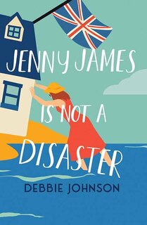 Front cover_Jenny James Is Not a Disaster
