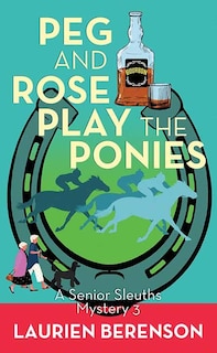 Front cover_Peg and Rose Play the Ponies