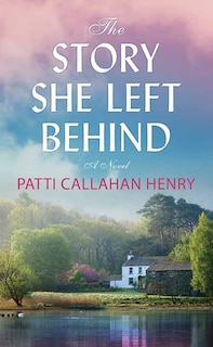 Front cover_The Story She Left Behind