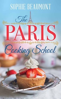 Front cover_The Paris Cooking School