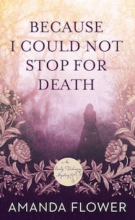 Front cover_Because I Could Not Stop for Death