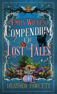 Couverture_Emily Wilde's Compendium of Lost Tales