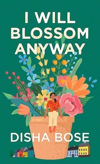 Front cover_I Will Blossom Anyway