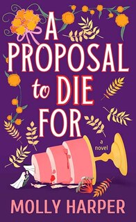 Front cover_A Proposal to Die for