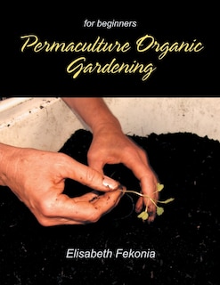 Front cover_Permaculture Organic Gardening