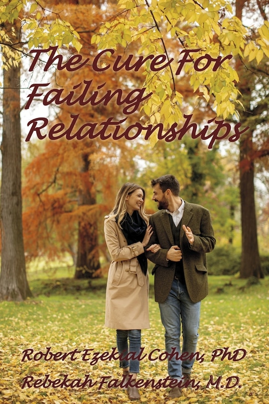Front cover_The Cure for Failing Relationships