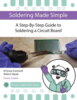 Front cover_Soldering Made Simple, A Step-By-Step Guide to Soldering a Circuit Board