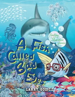 Front cover_A Fish Called Bad Eyes