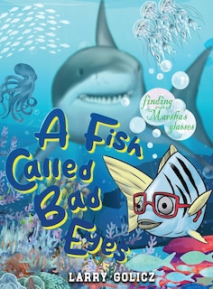 Front cover_A Fish Called Bad Eyes