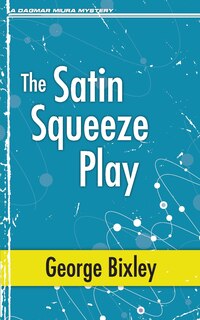 Front cover_The Satin Squeeze Play