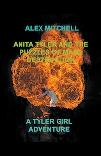 Couverture_Anita Tyler and the Puzzles of Mass Destruction