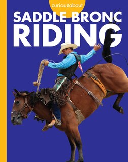 Front cover_Curious about Saddle Bronc Riding