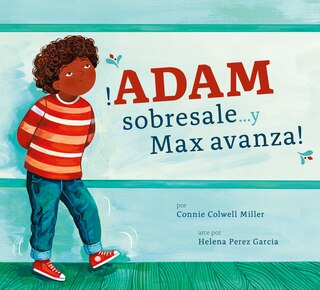 Front cover_¡Adam sobresale. . . y Max avanza!