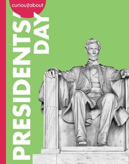 Couverture_Curious about Presidents' Day