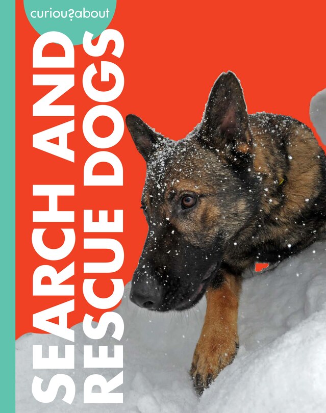Front cover_Curious about Search and Rescue Dogs