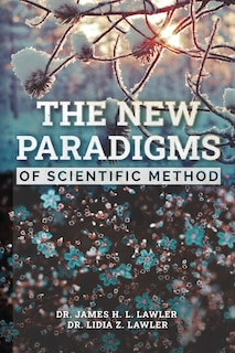 The new paradigms of Scientific Method