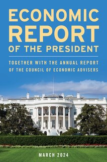 Front cover_Economic Report of the President, March 2024