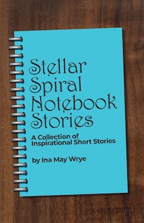 Front cover_Stellar Spiral Notebook Stories