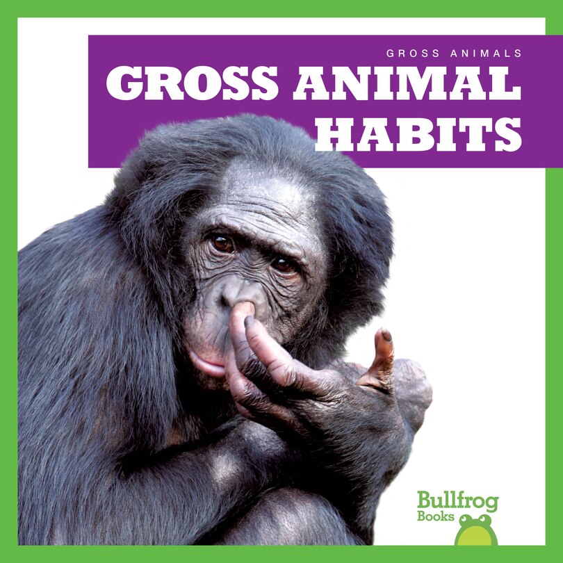 Front cover_Gross Animal Habits