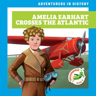 Couverture_Amelia Earhart Crosses the Atlantic