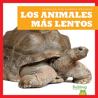 Front cover_Los Animales Más Lentos (Slowest Animals)