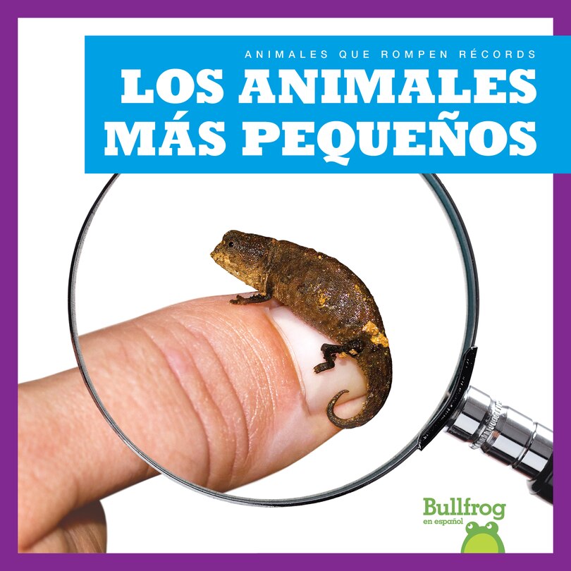 Front cover_Los Animales Más Pequeños (Smallest Animals)