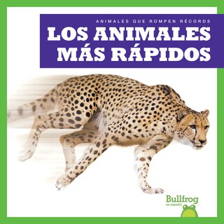 Couverture_Los Animales Más Rápidos (Fastest Animals)