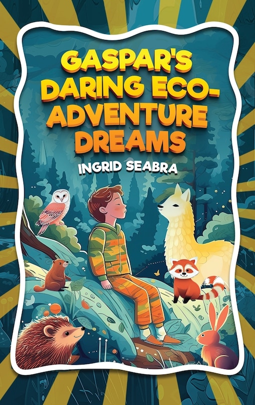 Front cover_Gaspar's Daring Eco-Adventure Dreams