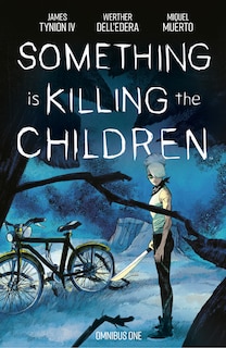 Front cover_Something is Killing the Children Omnibus Vol. 1