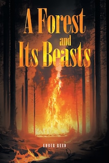 Front cover_A Forest and Its Beasts