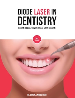 Front cover_Diode Laser In Dentistry - Clinical Applications Surgical & Non Surgical (Full Colour)