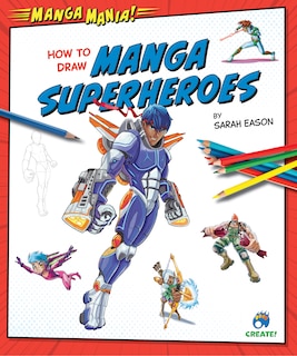 Front cover_How to Draw Manga Superheroes