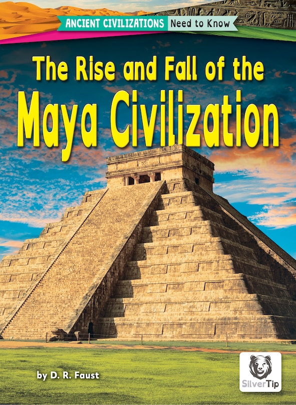 Front cover_The Rise and Fall of the Maya Civilization