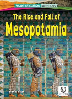 Front cover_The Rise and Fall of Mesopotamia
