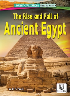 Front cover_The Rise and Fall of Ancient Egypt