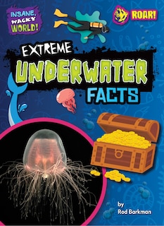 Front cover_Extreme Underwater Facts