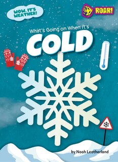Front cover_What's Going on When It's Cold