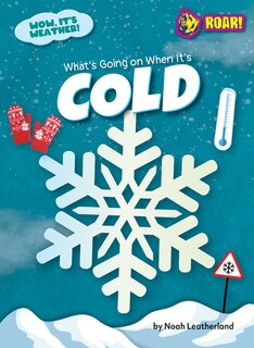 Front cover_What's Going on When It's Cold