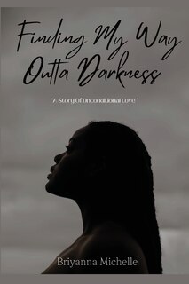 Front cover_Finding My Way Outta Darkness