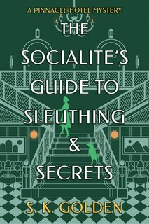 Front cover_The Socialite's Guide to Sleuthing and Secrets