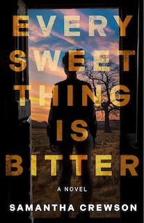 Front cover_Every Sweet Thing is Bitter