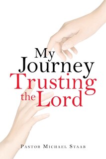 Couverture_My Journey Trusting the Lord