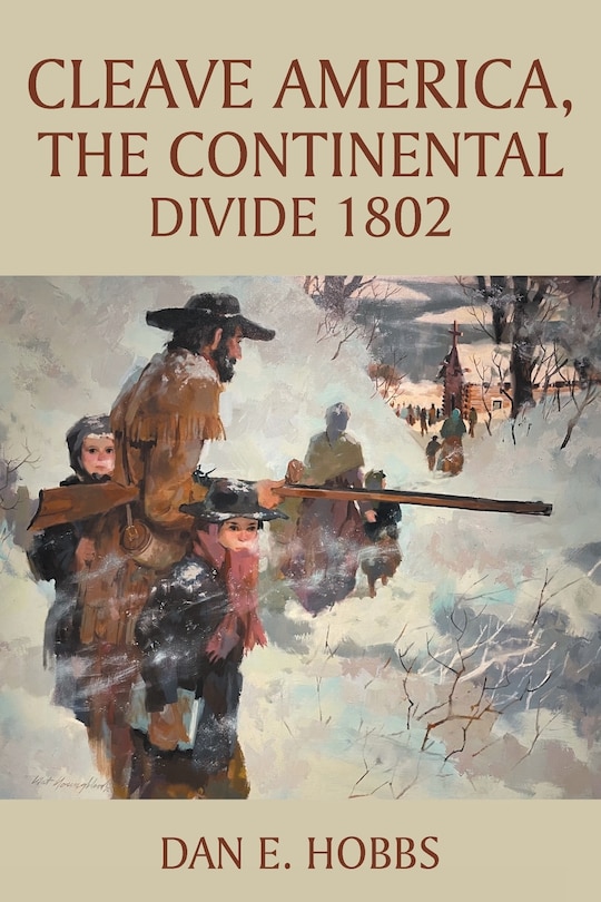 Front cover_CLEAVE AMERICA, The Continental Divide 1802