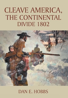 Couverture_CLEAVE AMERICA, The Continental Divide 1802