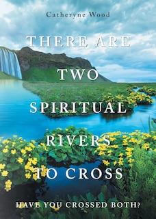 Couverture_There are Two Spiritual Rivers to Cross