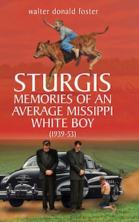 Front cover_Sturgis Memories of an Average Missippi White Boy