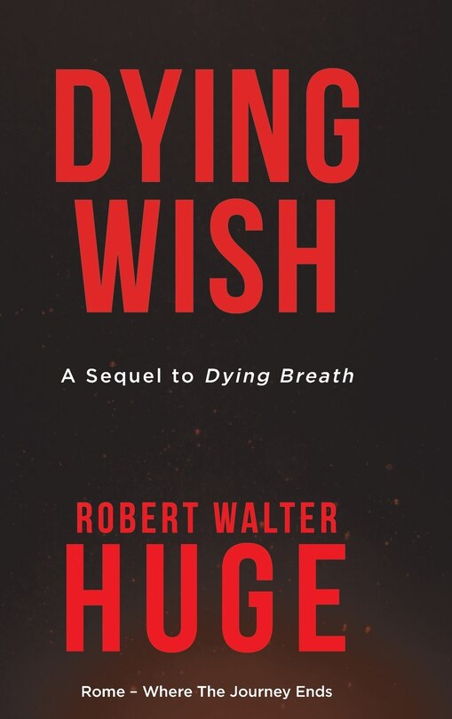 Dying Wish: A Sequel to Dying Breath