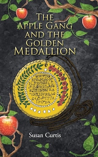Front cover_The Apple Gang and the Golden Medallion