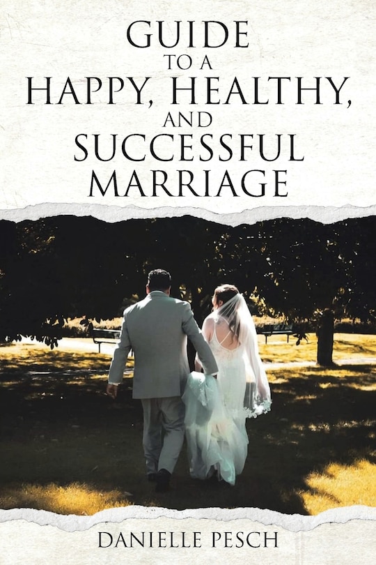 Guide to a Happy, Healthy, and Successful Marriage