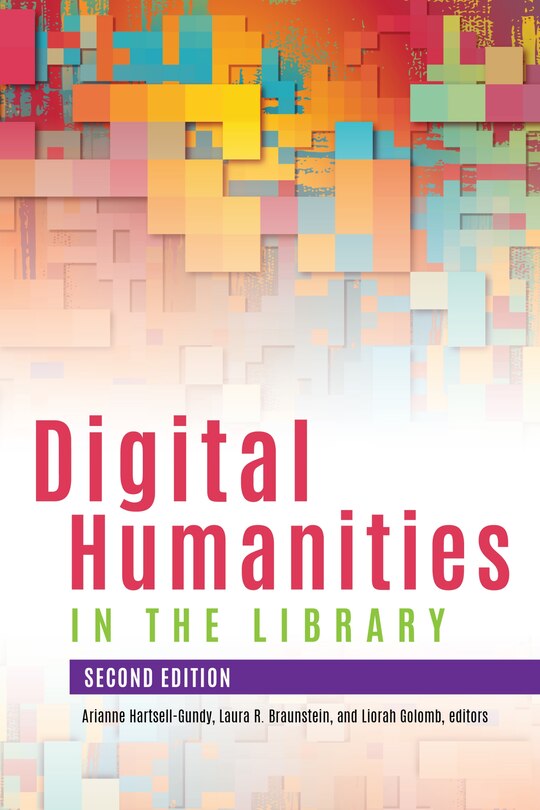 Couverture_Digital Humanities in the Library, Second Edition